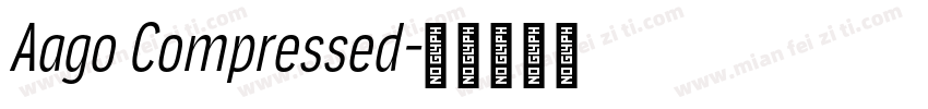 Aago Compressed字体转换